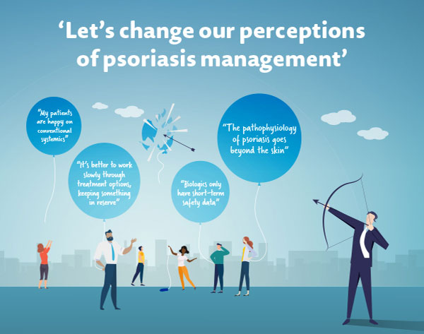 Let's change our perceptions of psoriasis management